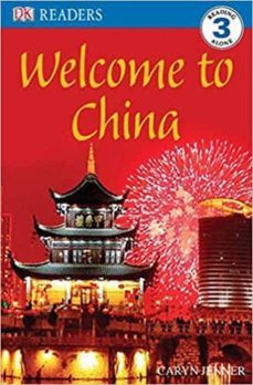 dk readers l3: welcome to china ( dk readers: level 3 )-9780756637538