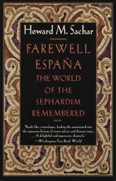 farewell espana (ebook)-howard m. sachar-9780804150538