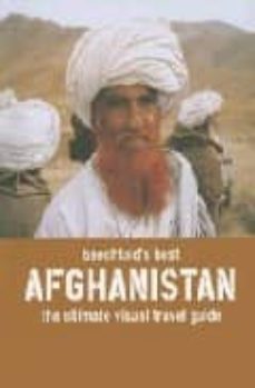baechtold s best : afghanistan: the ultimate visual travel guide-abrams image-9780810992238