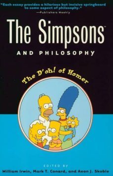 the simpsons and philosophy: the d oh! of homer-9780812694338