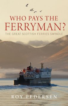 who pays the ferryman? (ebook)-roy pedersen-9780857906038