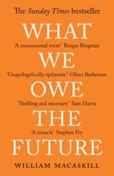 what we owe the future-william macaskill-9780861546138