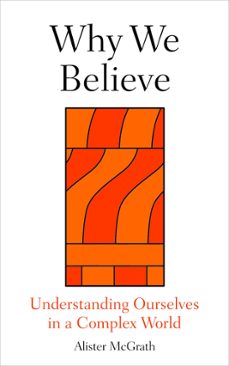 why we believe (ebook)-alister mcgrath-9780861549238