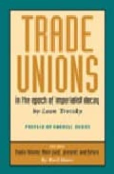 trade unions in the epoch of imperialist decay-karl marx-9780873485838