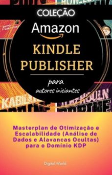 masterplan de otimizaço e escalabilidade (analise de dados e alavancas ocultas) para o dominio kdp (ebook)-9780943244938