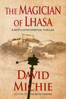 the magician of lhasa (ebook)-david michie-9780994488138