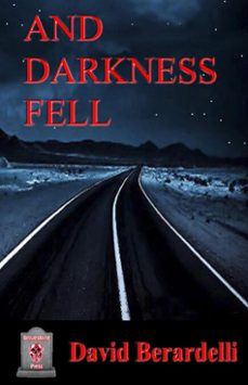 and darkness fell-david berardelli-9781005277338