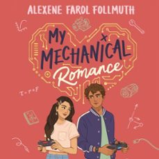 my mechanical romance-alexene farol follmuth-9781035012138