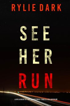 see her run (a mia north fbi suspense thrillerbook one) (ebook)-rylie dark-9781094392738