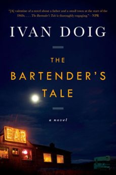 the bartender's tale (ebook)-ivan doig-9781101596838