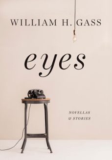 eyes (ebook)-william h. gass-9781101874738