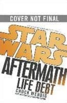 star wars: life debt: aftermath-chuck wendig-9781101966938