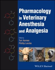 pharmacology in veterinary anesthesia and analgesia-phillip lerche-9781118975138