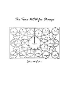 the time now for change (ebook)-john fisher-9781311555038
