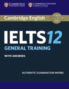 cambridge english: ielts 12 genaral training student s book with answers-9781316637838