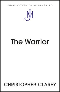 the warrior (ebook)-christopher clarey-9781399811538