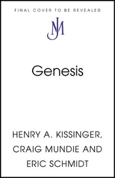 genesis (ebook)-eric schmidt-henry a. kissinger-craig mundie-9781399819138