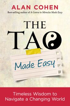 the tao made easy (ebook)-alan cohen-9781401953638