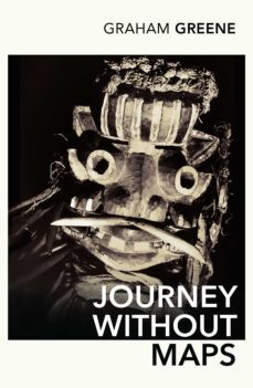 journey without maps-graham greene-9781407086538