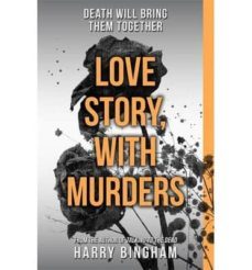 love story with murders-harry bingham-9781409137238