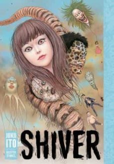 shiver: junji ito selected stories-junji ito-9781421596938