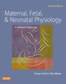 maternal, fetal, and neonatal physiology (4th ed.)-9781437716238