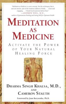 meditation as medicine (ebook)-guru dharma singh khalsa-cameron stauth-9781439117538
