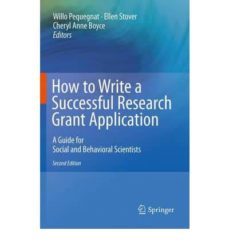 how to write a successful research grant application: a guide for social and behavioral scientists-9781441914538