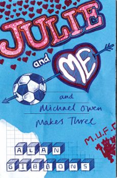 julie and me and michael owen makes three (ebook)-alan gibbons-9781444004038