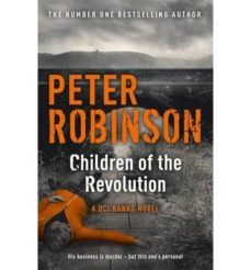 children of the revolution-peter robinson-9781444704938