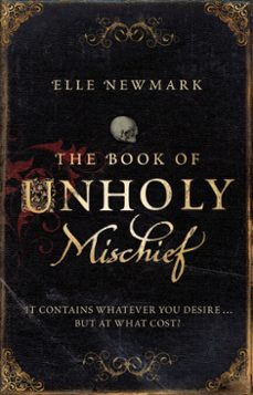 the book of unholy mischief (ebook)-elle newmark-9781446497838