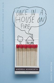 once in a house on fire (ebook)-andrea ashworth-9781447275138