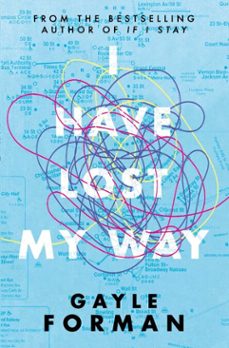 i have lost my way (ebook)-gayle forman-9781471173738