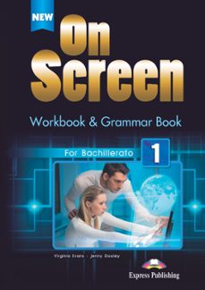 new on screen 1 workbook pack primero bachillerato ingles ingles-9781471536038