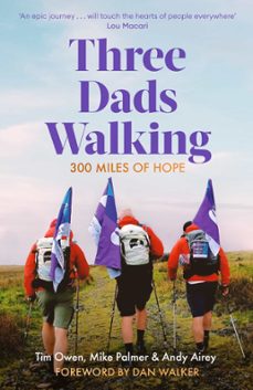 three dads walking (ebook)-mike palmer-tim owen-andy airey-9781472148438