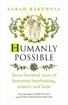 humanly possible (ebook)-sarah bakewell-9781473548138