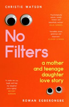 no filters (ebook)-christie watson-rowan egberongbe-9781529926538