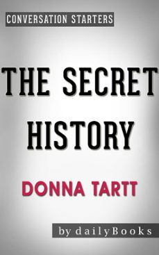 the secret history: a novel by donna tartt | conversation starters (ebook)-donna tartt-9781533765338