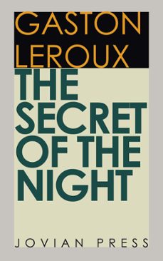 the secret of the night (ebook)-gaston leroux-9781537810638