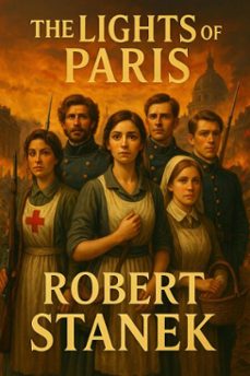 the lights of paris-robert stanek-9781575455938