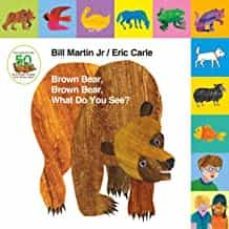 lift-the-tab: brown bear, brown bear, what do you see? 50th anniversary edition-9781627797238