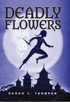 deadly flowers (ebook)-sarah l. thomson-9781629795638