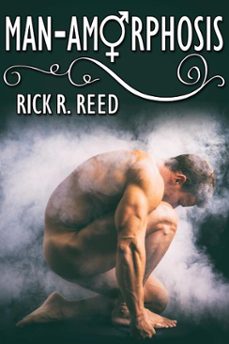 man-amorphosis-rick r. reed-9781634862738