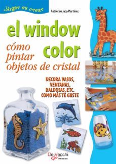 el window color. como pintar objetos de cristal (ebook)-catherine jacq martinez-9781639190638