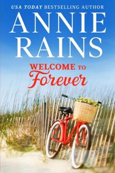 welcome to forever (ebook)-annie rains-9781641972338