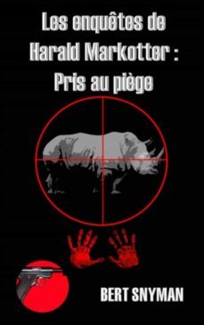 les enquetes de harald markotter : pris au piège (ebook)-9781667451138
