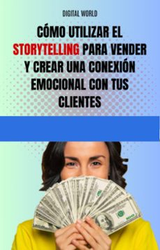 como utilizar el storytelling para vender y crear una conexion emocional con tus clientes (ebook)-9781728710938