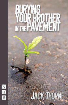 burying your brother in the pavement (ebook)-jack thorne-9781780014838