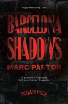 barcelona shadows (ebook)-marc pastor-9781782270997
