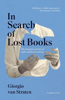 in search of lost books (ebook)-giorgio van straten-9781782273738